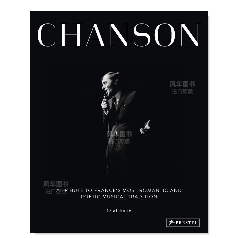 【现货】香颂：向法国最浪漫诗意的音乐传统致敬Chanson: A Tribute to France’s Most 英文摄影集原版画集画册进口图书书籍