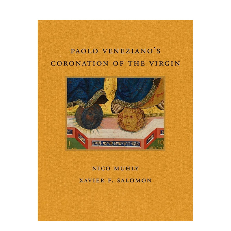 【预售】保罗·韦内齐亚诺 - 圣母加冕礼 Paolo Veneziano’s Coronation of the Virgin 原版英文艺术画册画集