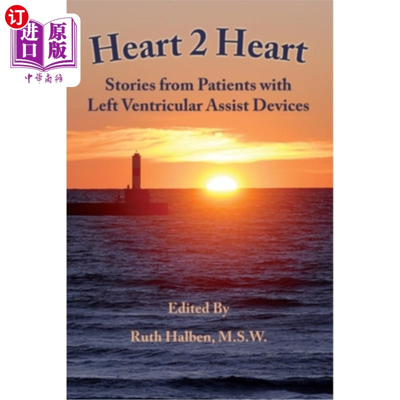 海外直订医药图书Heart 2 Heart: Stories from Patients with Left Ventricular Assist Devices 心脏2心脏:左心室辅助装置