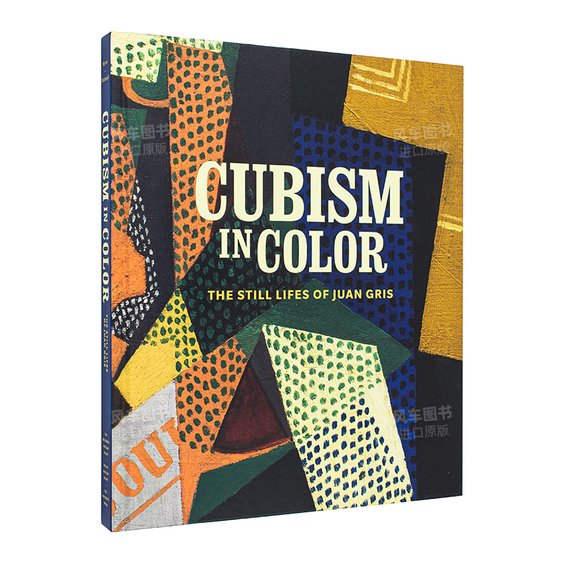【预 售】彩色立体主义:胡安·格里斯的静物画 Cubism in Color: The Still Lifes of Juan Gris 英文原版现当代艺术美术作品集