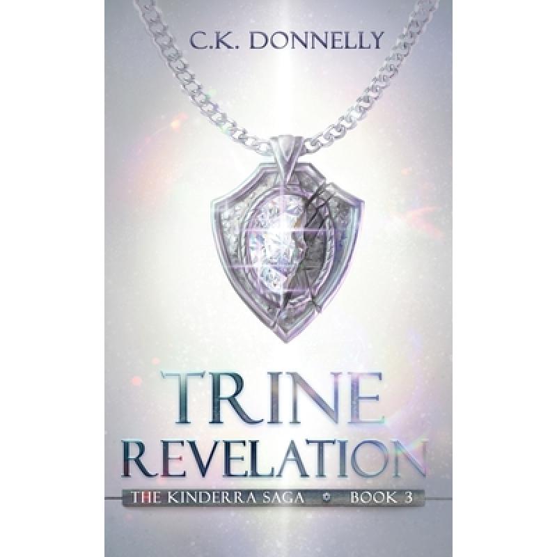 【4周达】Trine Revelation, The Kinderra Saga: The Kinderra Saga: Book 3 [9781735051895]