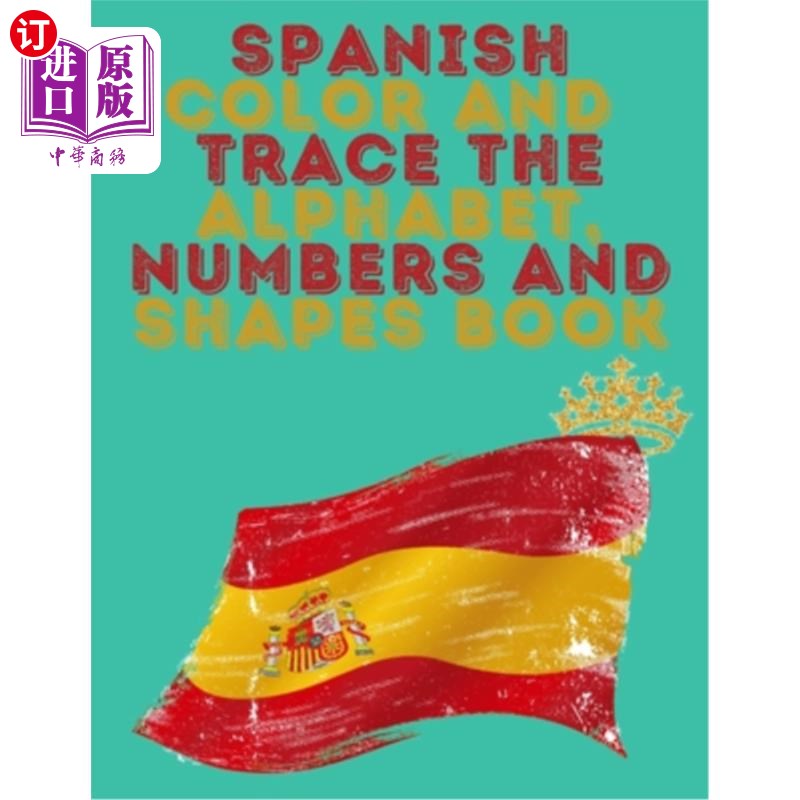 海外直订Spanish Color and Trace the Alphabet, Numbers and Shapes Book.Stunning Education 西班牙语颜色和跟踪字母表，