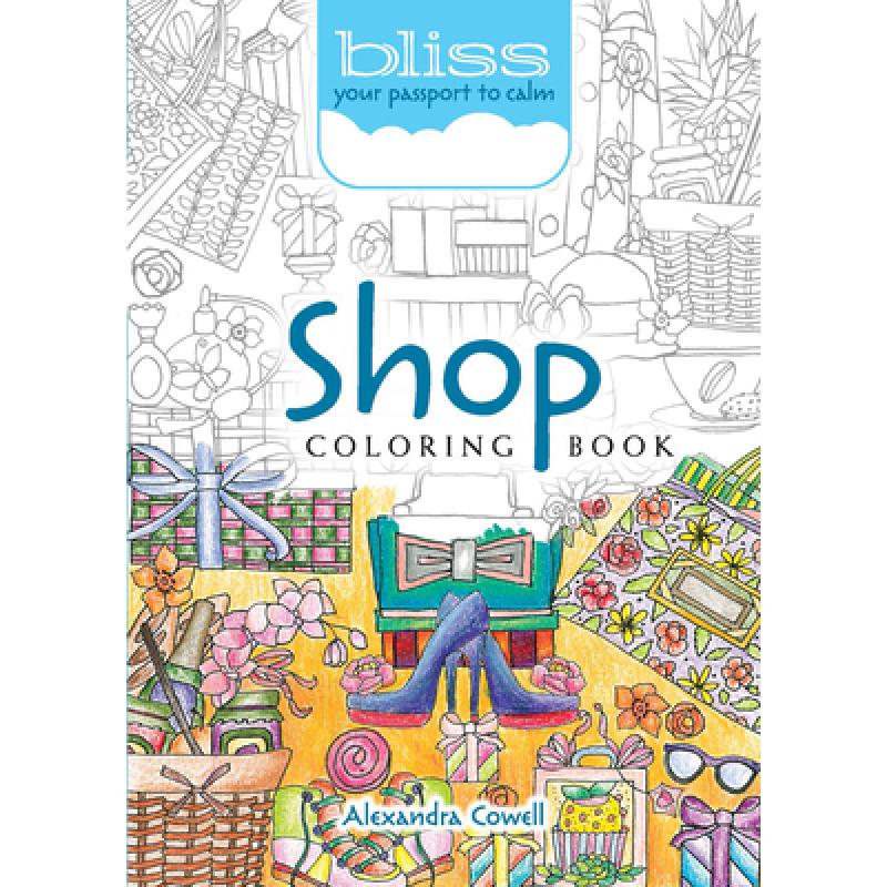 预订 Bliss Shop Coloring Book: Your Passport to Calm [9780486814384]