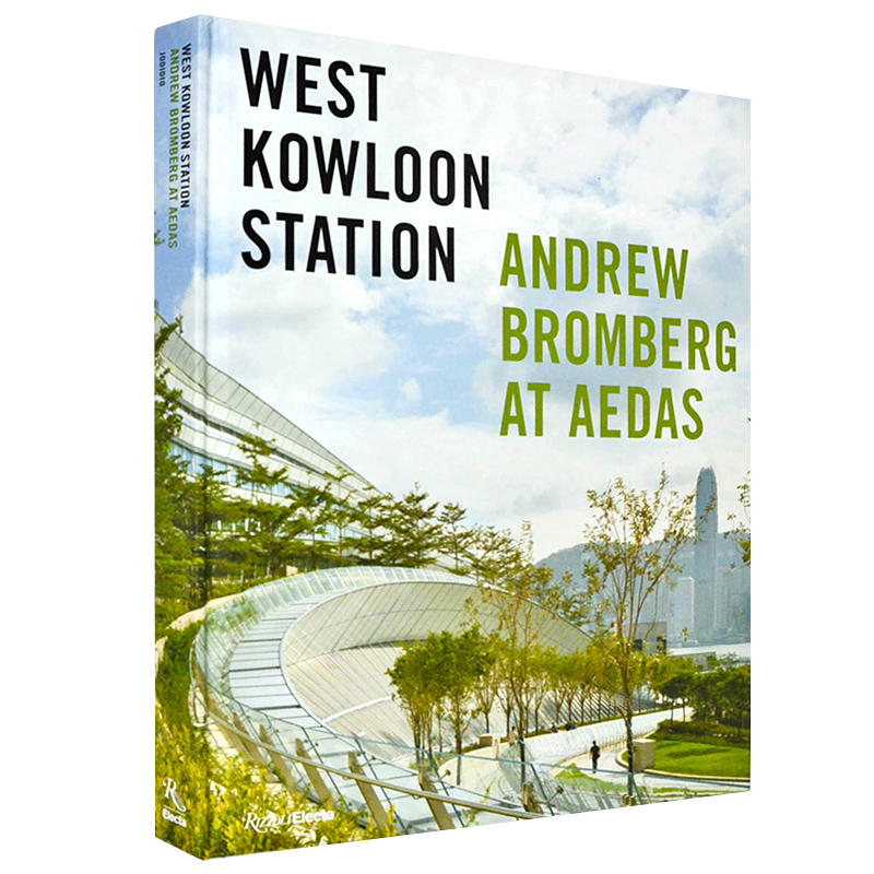 【现货】Andrew Bromberg at Aedas建筑事务所香港西九龙站项目 英文原版英文原版图书籍进口正版