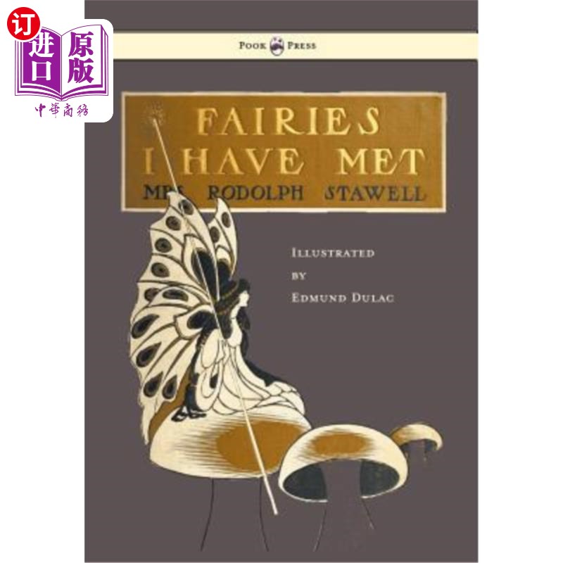 海外直订Fairies I Have Met - Illustrated by Edmud Dulac 我遇到的仙女-埃德穆德杜拉克举例说明