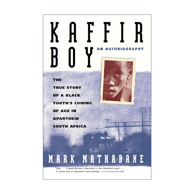 英文原版 Kaffir Boy 卡菲尔人男孩 一个黑人青年在种族隔离的南非成长的真实故事 英文版 进口英语原版书籍