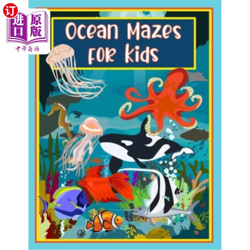 海外直订Ocean Fun Mazes for Kids: Medium to Complex Puzzles 儿童海洋乐趣迷宫：中到复杂的谜题