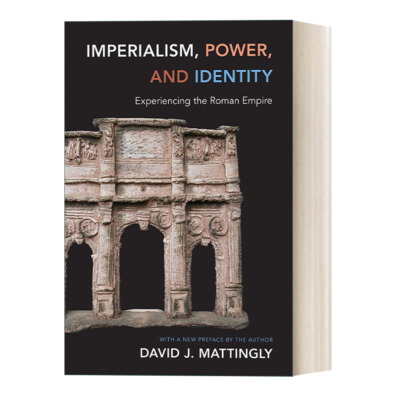 英文原版 Imperialism Power and Identity 帝国主义 权力与身份认同 被统治者视角下的罗马帝国 David J. Mattingly 进口英语书籍