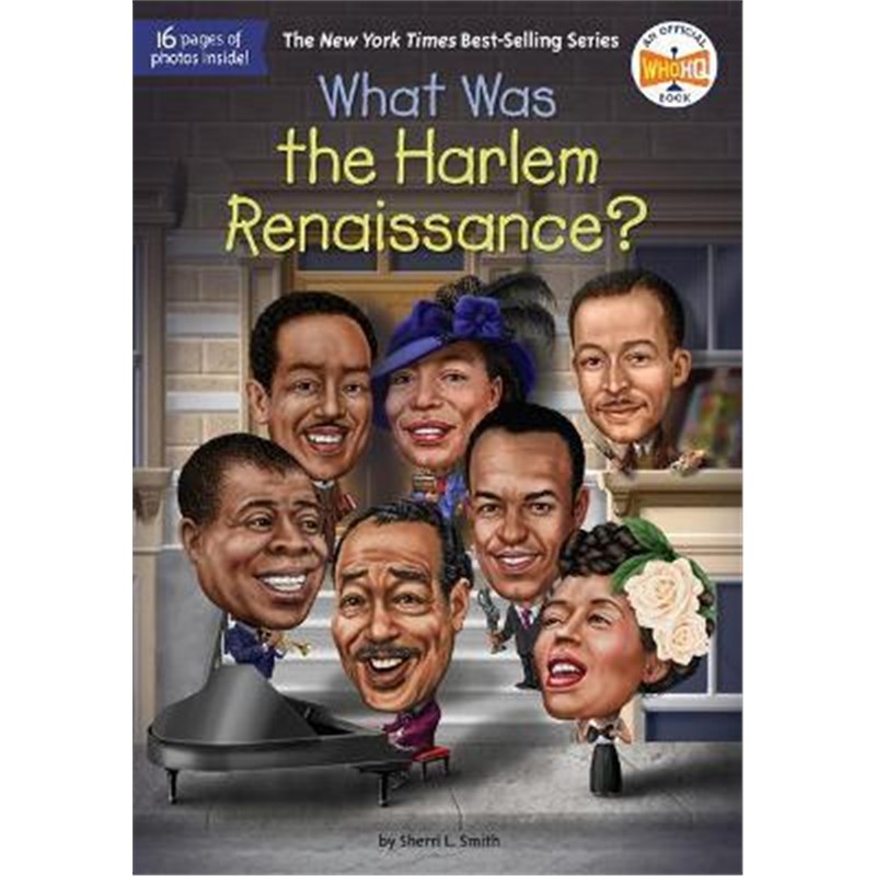 哈莱姆文艺复兴是什么？英文原版 What Was the Harlem Renaissance? 历史科普 美国黑人文艺复兴运动 插图童书 8-12岁 青少年读物