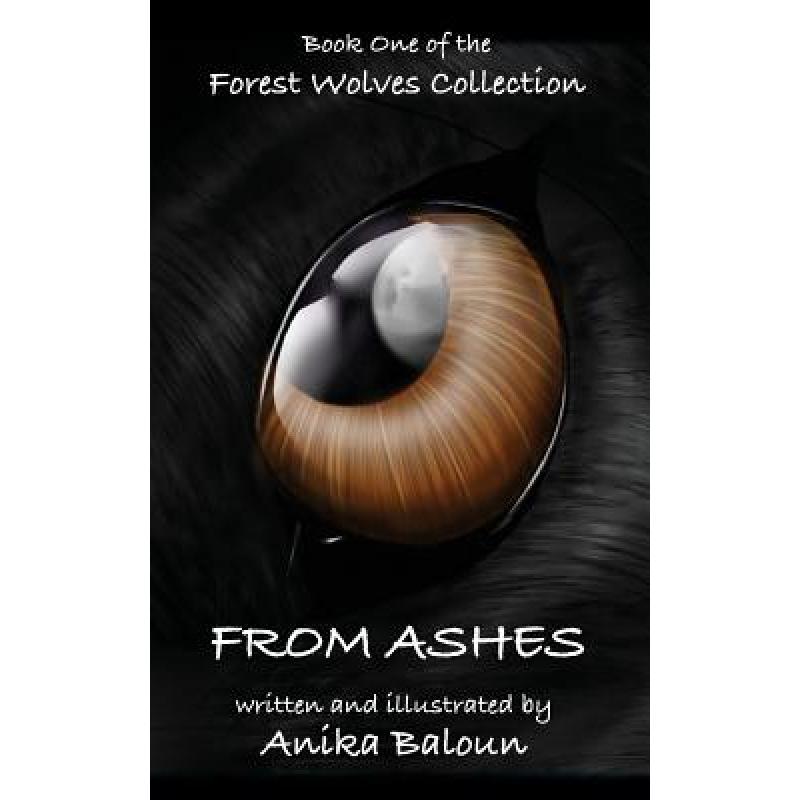 【4周达】From Ashes: Book One of the Forest Wolves Collection [9781634912099]
