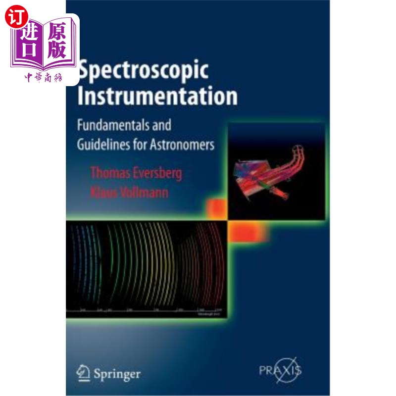 海外直订Spectroscopic Instrumentation: Fundamentals and Guidelines for Astronomers 光谱仪器：天文学家的基本原理和指南