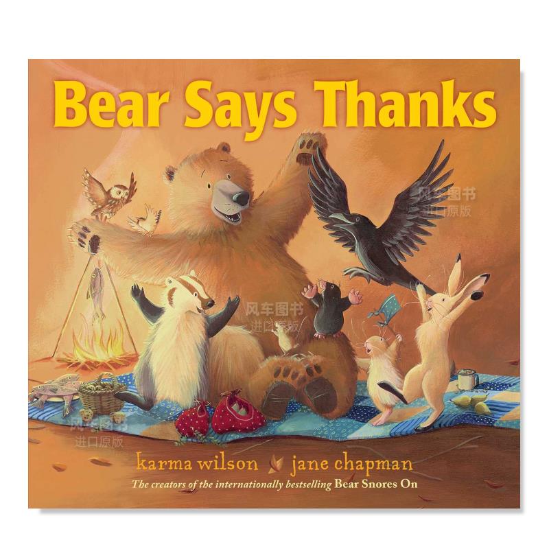 【预 售】贝尔熊说谢谢 Bear Says Thanks 英文原版儿童友谊绘本图画书3-6岁英语故事书 纽约时报畅销书 让孩子学会分享、学会感恩