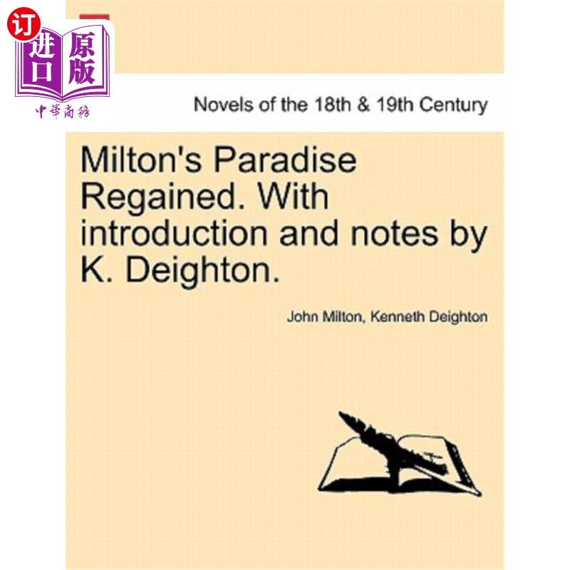 海外直订Milton's Paradise Regained. with Introduction and Notes by K. Deighton. 弥尔顿复乐园。有K. Deighton的引言和