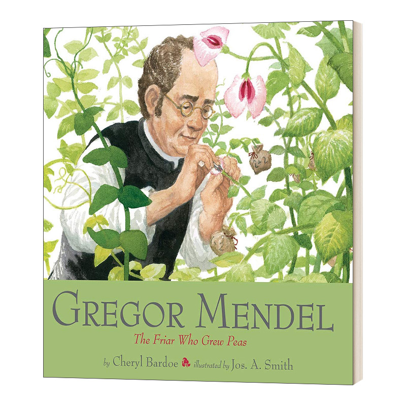 英文原版 Gregor Mendel The Friar Who Grew Peas 格雷戈尔 孟德尔 种豌豆的修士 人物传记绘本 英文版 进口英语原版书籍