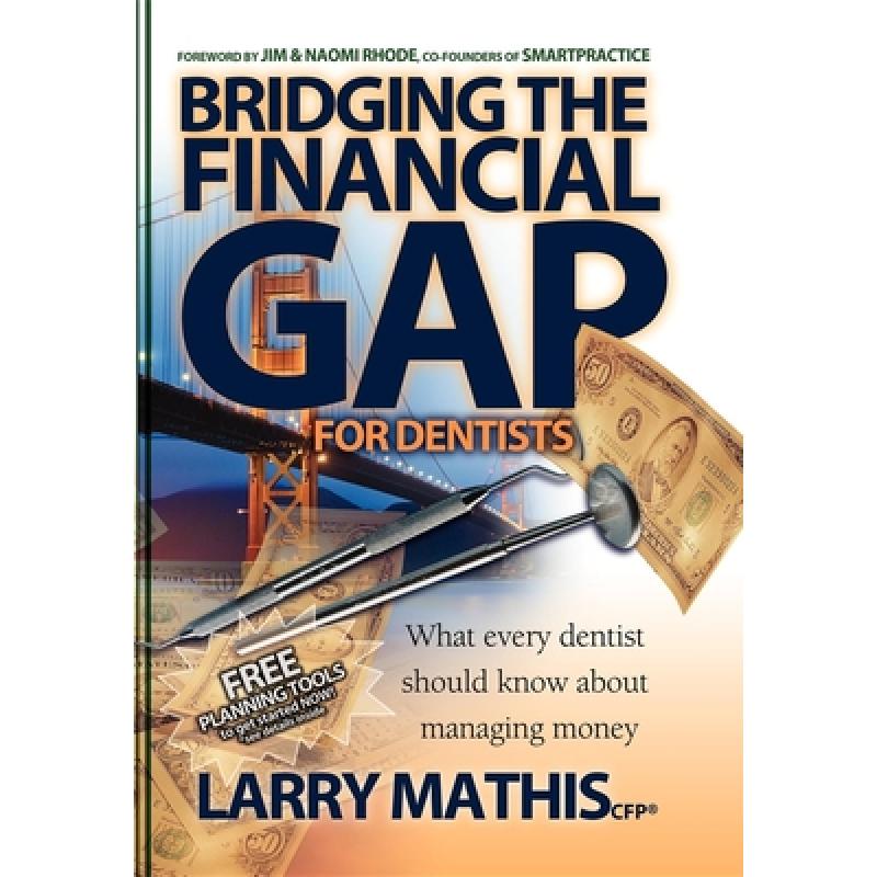 【4周达】Bridging the Financial Gap for Dentists [9781933596822]