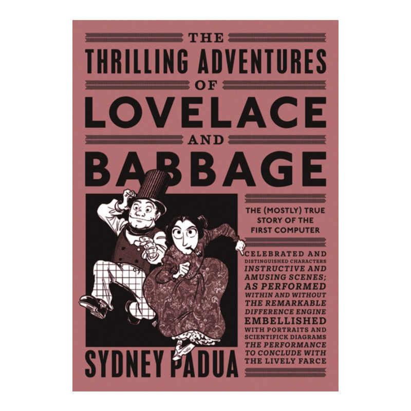 英文原版 The Thrilling Adventures of Lovelace and Babbage 洛夫莱斯和巴贝奇的惊奇冒险 漫画小说 世界上第一台计算机的故事
