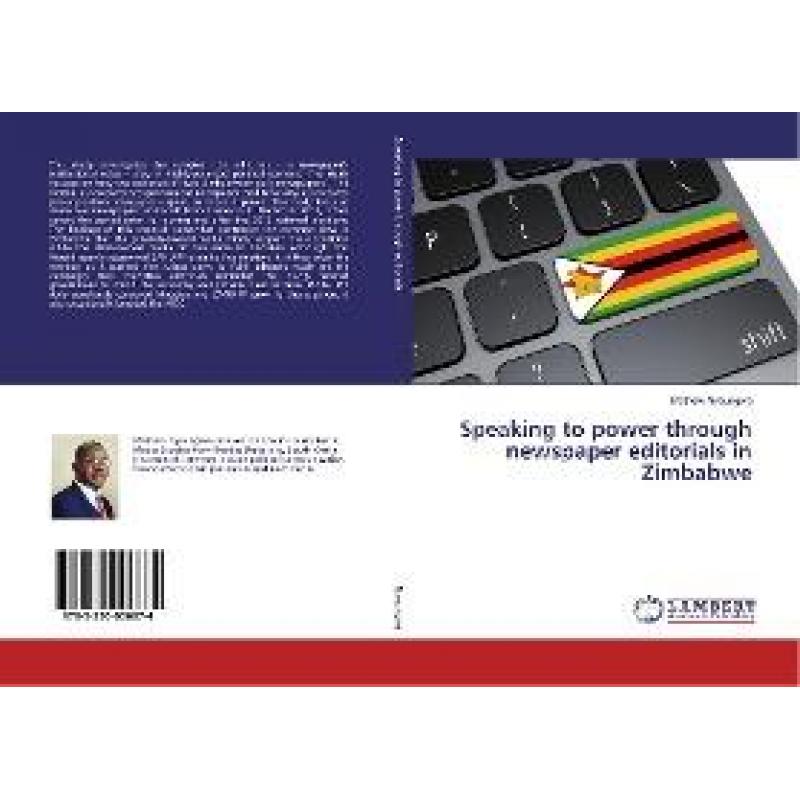 【4周达】Speaking to power through newspaper editorials in Zimbabwe [9783330006874]