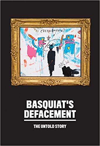 【预售】Basquiat’s Defacement: The Untold Story
