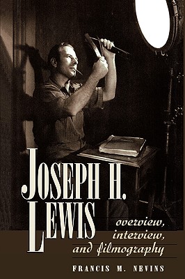 【预售】Joseph H. Lewis: Overview, Interview, and