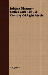 【预售】Johann Strauss - Father and Son - A Century of Light