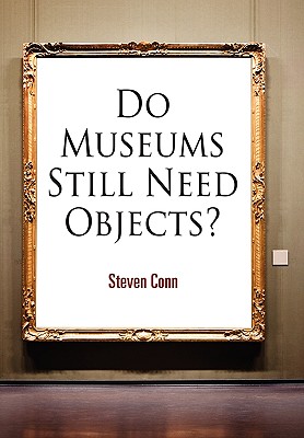 【预售】Do Museums Still Need Objects?