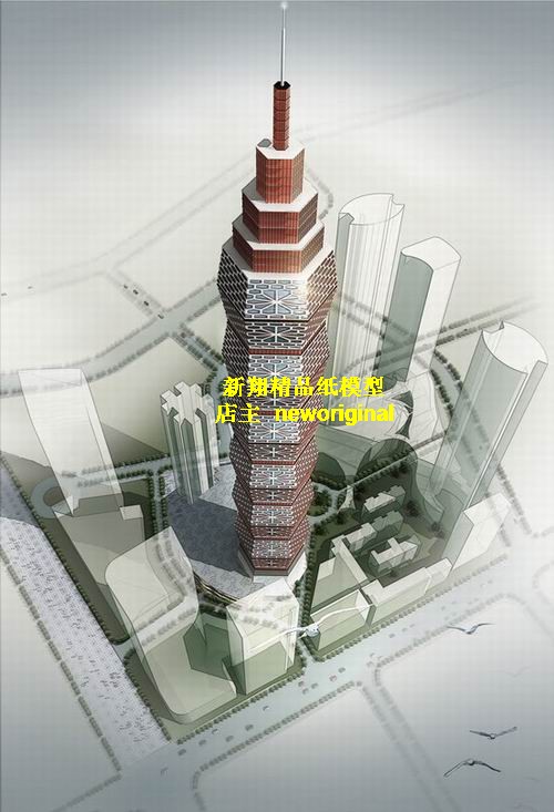 【新翔纸模型】中国四川省重庆市天和大厦宝塔型摩天楼建筑模型